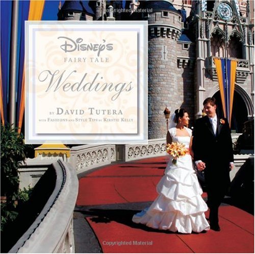 Disney's Fairy Tale Weddings by David Tutera