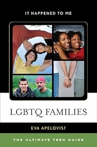 LGBTQ Families: The Ultimate Teen Guide