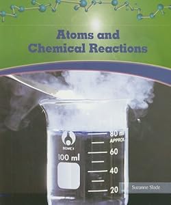 Atoms and Chemical Reactions (Physical Science)