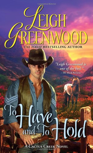 To Have and to Hold by Leigh Greenwood