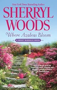 Where Azaleas Bloom (The Sweet Magnolias Book 10)