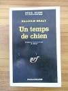 Un temps de chien - Série noire n°1148 / Braly, Malcolm / Réf48980