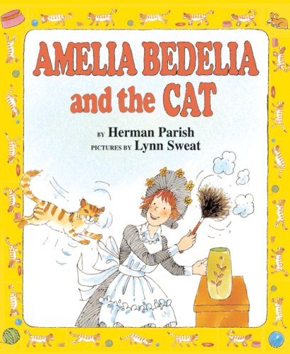 Amelia Bedelia and the Cat by Herman Parish