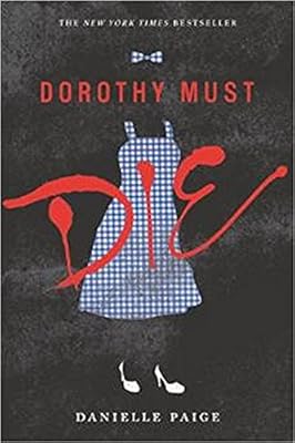 Dorothy Must Die