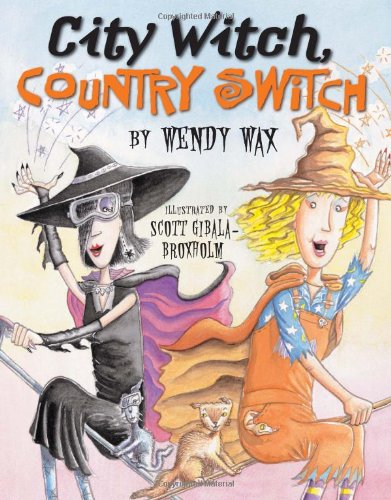 City Witch, Country Switch by Wendy Wax