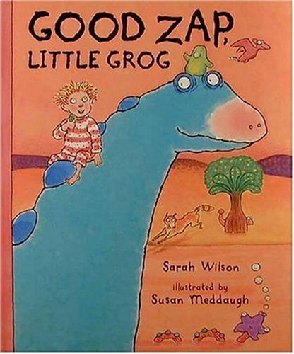 Good Zap, Little Grog! by Sarah Wilson
