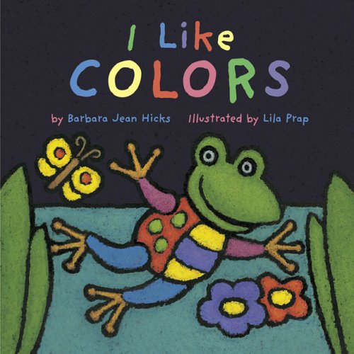 I Like Colors by Lila Prap