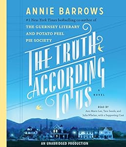 The Truth According to Us: A Novel