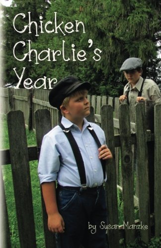 Chicken Charlie's Year: A novel