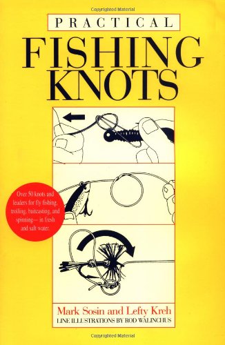 Practical Fishing Knots by Mark Sosin