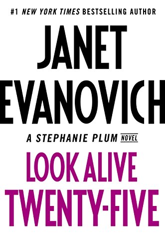 Look Alive Twenty-Five: A Stephanie Plum Novel by JANET EVANOVICH