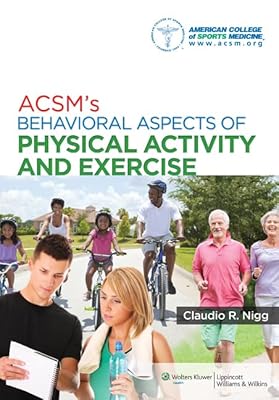 Acsm's Behavioral Aspects of Physical Activity and Exercise (Point (Lippincott Williams & Wilkins))