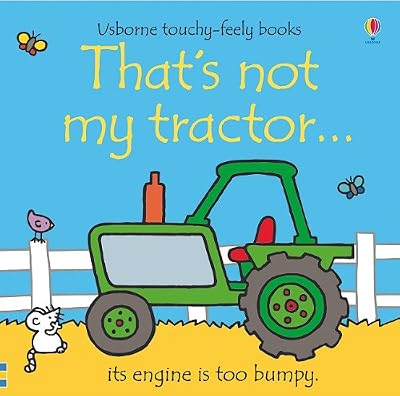 That's Not My Tractor... (Usborne Touchy-Feely Books)