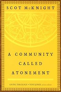 A Community Called Atonement: Living Theology