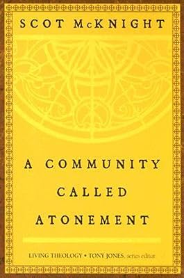 A Community Called Atonement: Living Theology