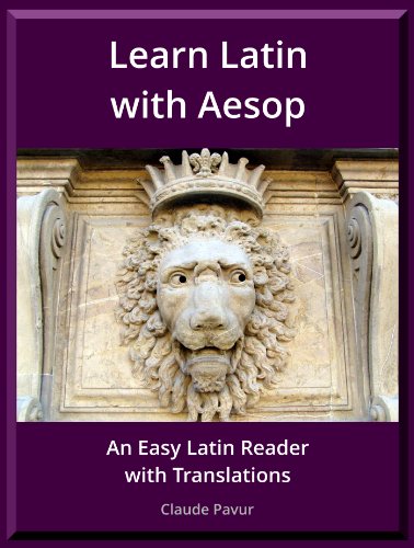 Learn Latin with Aesop: An Easy Latin Reader with Translations