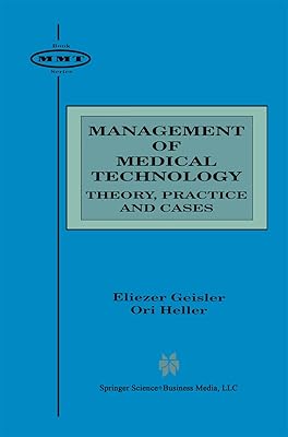 Management of Medical Technology: Theory, Practice and Cases