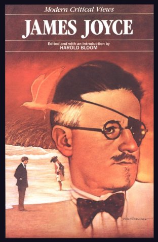 James Joyce (Bloom's Modern Critical Views) by Harold Bloom
