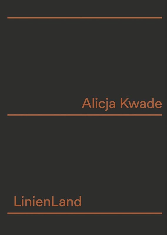 Alicja Kwade: LinienLand by Sabine Schaschl