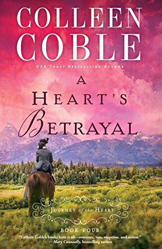 A Heart's Betrayal by Colleen Coble