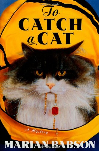 To Catch a Cat by Marian Babson