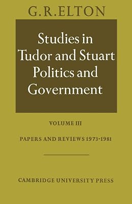 Studies in Tudor and Stuart Politics and Government: Volume III
