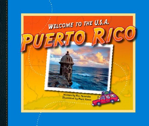 Puerto Rico (Welcome to the U.S.A.) by Ann Heinrichs