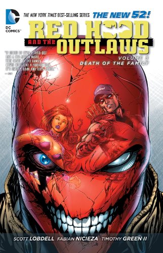 Red Hood and the Outlaws Vol. 3: Death of the Family by Scott Lobdell