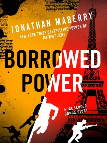 Borrowed Power (Joe Ledger) by Jonathan Maberry