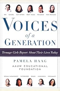 Voices of a Generation: Teenage Girls on Sex, School, and Self by American Association of University Women