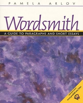 Wordsmith: A Guide to Paragraphs and Short Essays