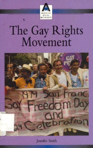 The Gay Rights Movement by Jennifer Smith