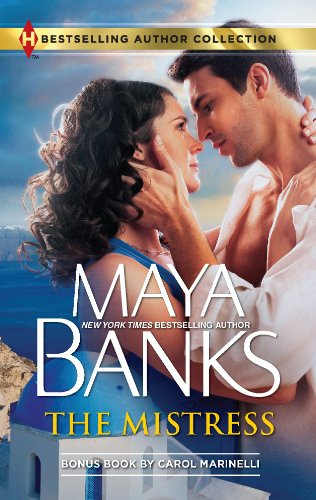 The Mistress: Wanted: Mistress And Mother (The Anetakis Tycoons Book 1) by Maya Banks