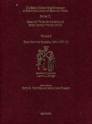 Texts from the Querelle 1641-1701: Essential Works for the Study of Early Modern Women (Early Modern Englishwoman: A Facsimile Library of Essential Works)
