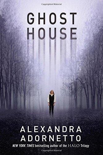 Ghost House by Alexandra Adornetto