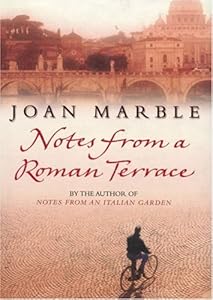 Notes from a Roman Terrace by Joan Marble
