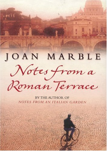 Notes from a Roman Terrace by Joan Marble