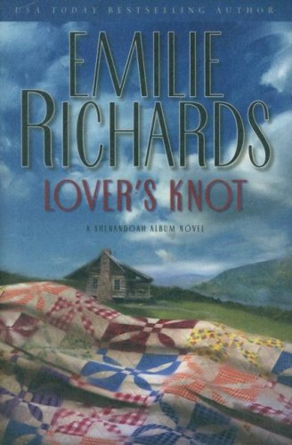 Lover's Knot (Shenandoah Album) by Emilie Richards