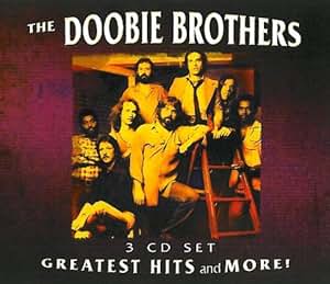 The Doobie Brothers - Greatest Hits & More - Amazon.com Music