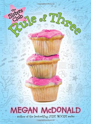 The Sisters Club: Rule of Three by Megan McDonald
