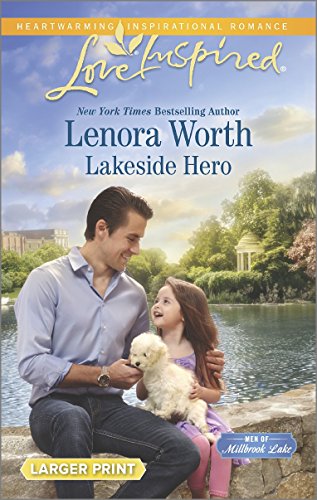 Lakeside Hero by Lenora Worth