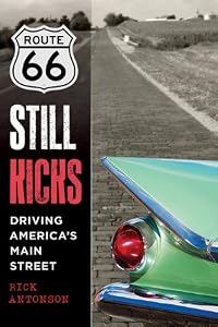 Route 66 Still Kicks: Driving America's Main Street