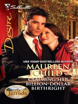 Claiming Her Billion-Dollar Birthright (Silhouette Desire)