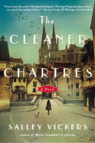 The Cleaner of Chartres: A Novel by Salley Vickers