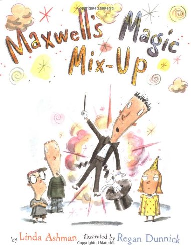 Maxwell's Magic Mix-up by Linda Ashman