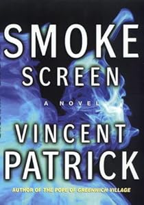 Smoke Screen: A Novel by Vincent Patrick