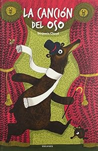 La canci&oacute;n del oso / The song of the Bear