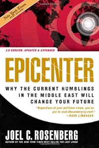 Epicenter 2.0: Why the Current Rumblings in the Middle East Will Change Your Future
