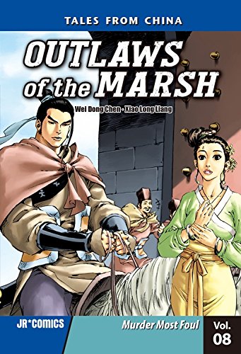 Outlaws of the Marsh 8: Murder Most Foul by Wei Dong Chen  ,