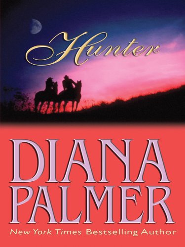 Hunter (Wheeler Large Print Book Series) by Diana Palmer
